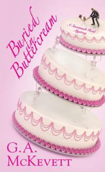 Buried In Buttercream - Book #17 of the A Savannah Reid Mystery