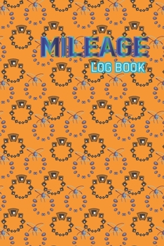 Paperback Mileage Log Book: Vehicle Gas Mileage Tracker Notebook & Car Maintenance Notebook Book