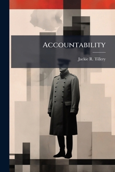 Paperback Accountability: Inconsistent, Situation Dependent and Subjective Book