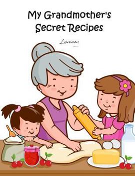 Paperback My Grandmother's Secret Recipes Book