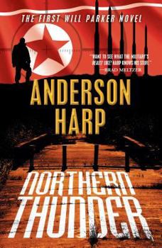 Mass Market Paperback Northern Thunder: A William Parker Mission Book