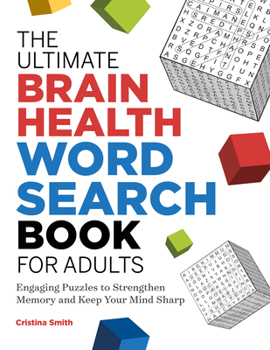 Paperback The Ultimate Brain Health Word Search Book for Adults: Engaging Puzzles to Strengthen Memory and Keep Your Mind Sharp Book