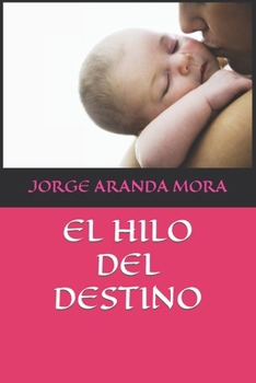 Paperback El Hilo del Destino [Spanish] Book