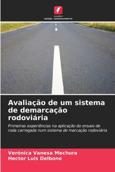 Avaliação de um sistema de demarcação rodoviária (Portuguese Edition)