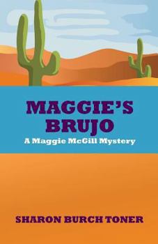 Paperback Maggie's Brujo: A Maggie McGill mystery Book