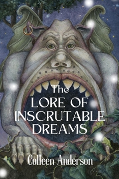 Paperback The Lore of Inscrutable Dreams Book