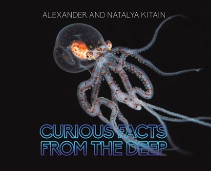 Hardcover Curious Facts from the Deep Book