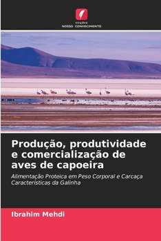 Paperback Produção, produtividade e comercialização de aves de capoeira [Portuguese] Book