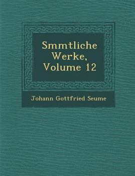 Paperback S Mmtliche Werke, Volume 12 [German] Book