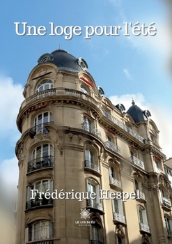 Paperback Une loge pour l'été [French] Book