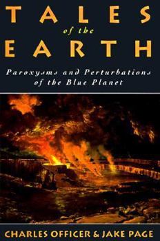 Hardcover Tales of the Earth: Paroxysms and Perturbations of the Blue Planet Book