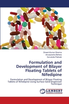 Paperback Formulation and Development of Bilayer Floating Tablets of Nifedipine Book