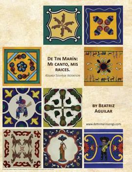 Paperback De Tin Marin: Mi canto, mis raices: Kodály Solfège Notation Book