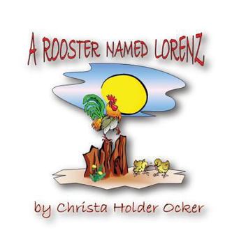 Hardcover A Rooster Named Lorenz Book