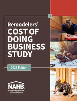 Paperback Remodelers Cost of Doing Business Study, 2023 Edition Book