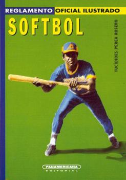 Paperback Reglamento de Sóftbol (Reglamento Oficial Ilustrado) (Spanish Edition) [Spanish] Book