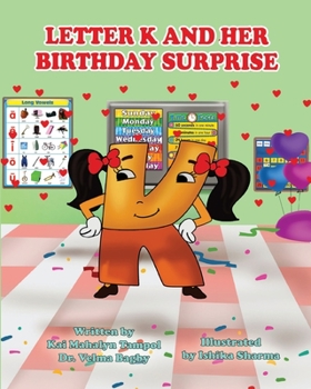 Paperback The Letter K and Her Birthday Surprise Book