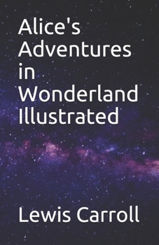 Paperback Alice's Adventures in Wonderland Illustrated Book