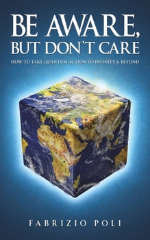 Paperback Be Aware, But Don't Care Book