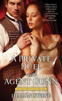 A Private Duel with Agent Gunn - Book #3 of the Gentlemen of Scotland Yard