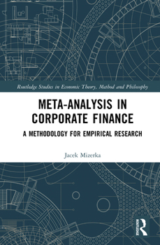Hardcover Meta-Analysis in Corporate Finance: A Methodology for Empirical Research Book