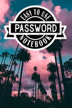 Paperback Easy to Use Password Notebook: Lined Organizer/Diary/Journal/Log Book