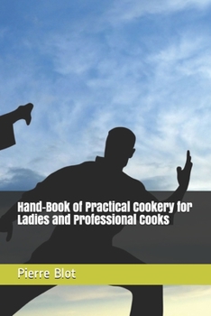 Paperback Hand-Book of Practical Cookery for Ladies and Professional Cooks Book