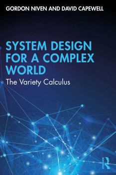 Paperback Cybernetic System Design for a Complex World: The Variety Calculus Book