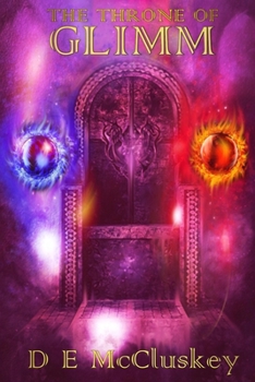 Paperback The Throne of Glimm: The Conclusion of the Glimm Saga Book