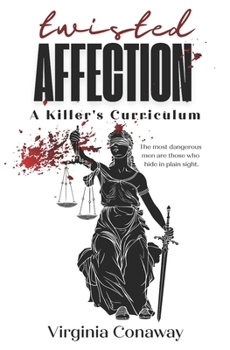 Paperback Twisted Affection - A Killer's Curriculum: A Psychological Thriller Romance Book