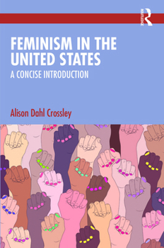 Paperback Feminism in the United States: A Concise Introduction Book