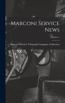 Hardcover Marconi Service News; Volume 1 Book
