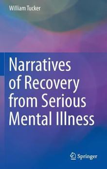 Hardcover Narratives of Recovery from Serious Mental Illness Book