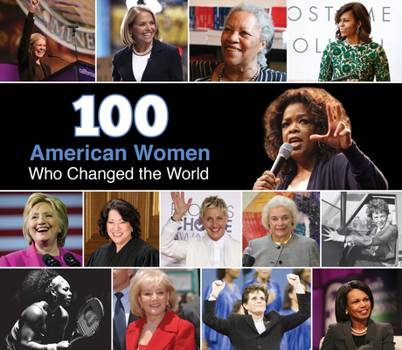 Hardcover 100 American Women Who Changed the World Book