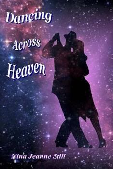 Paperback Dancing Across Heaven Book