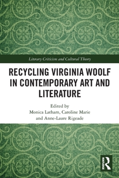 Paperback Recycling Virginia Woolf in Contemporary Art and Literature Book