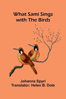 Paperback What Sami Sings With The Birds Book