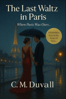 Paperback The Last Waltz in Paris: When Paris Was Ours Book