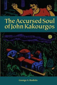 Paperback The Accursed Soul of John Kakourgos Book