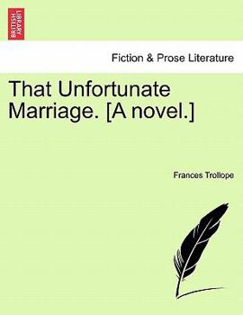 Paperback That Unfortunate Marriage. [A Novel.] Book