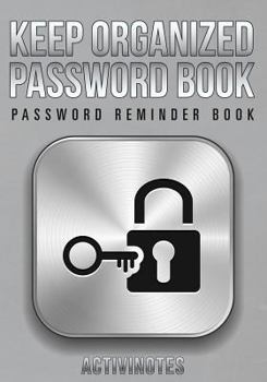 Paperback Keep Organized Password Book - Password Reminder Book