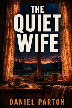Paperback The Quiet Wife: A Small-Town Thriller Book