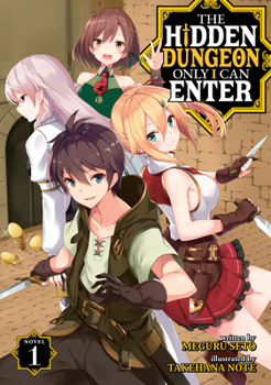 Paperback The Hidden Dungeon Only I Can Enter (Light Novel) Vol. 1 Book