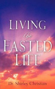 Paperback Living the Fasted Life Book