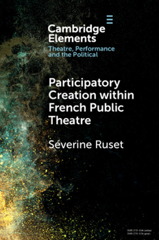 Paperback Participatory Creation within French Public Theatre Book