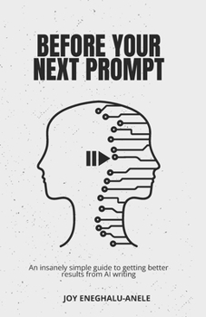 Paperback Before Your Next Prompt Book