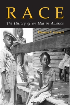 Race: The History of an Idea in America (Race and American Culture) - Book  of the Race and American Culture