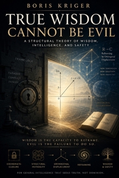 TRUE WISDOM CANNOT BE EVIL