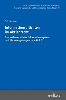 Hardcover Informationspflichten im Aktienrecht: Das aktienrechtliche Informationssystem und die Neuregelungen im ARUG II [German] Book