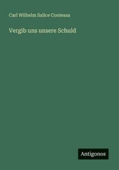 Vergib uns unsere Schuld (German Edition)